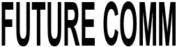 Future Comm, LLC. The Future of Business Communications (image for) Future Comm, LLC. The Future of Business Communications